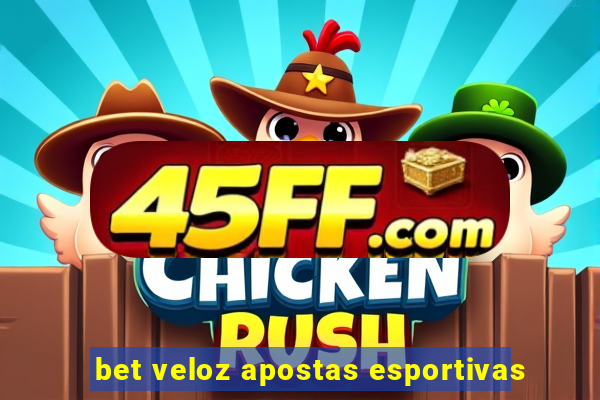 bet veloz apostas esportivas